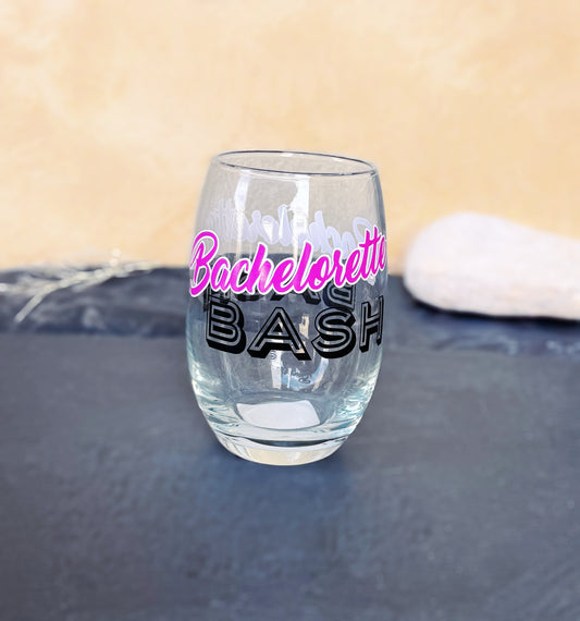 Bachelorette Bash Wine Glass